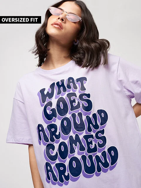 Buy What Goes Around Comes Around Women's Oversized T-Shirt online at ...