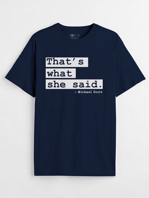 That's What She Said T-Shirts By The Office