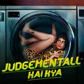 Judgementall Hai Kya